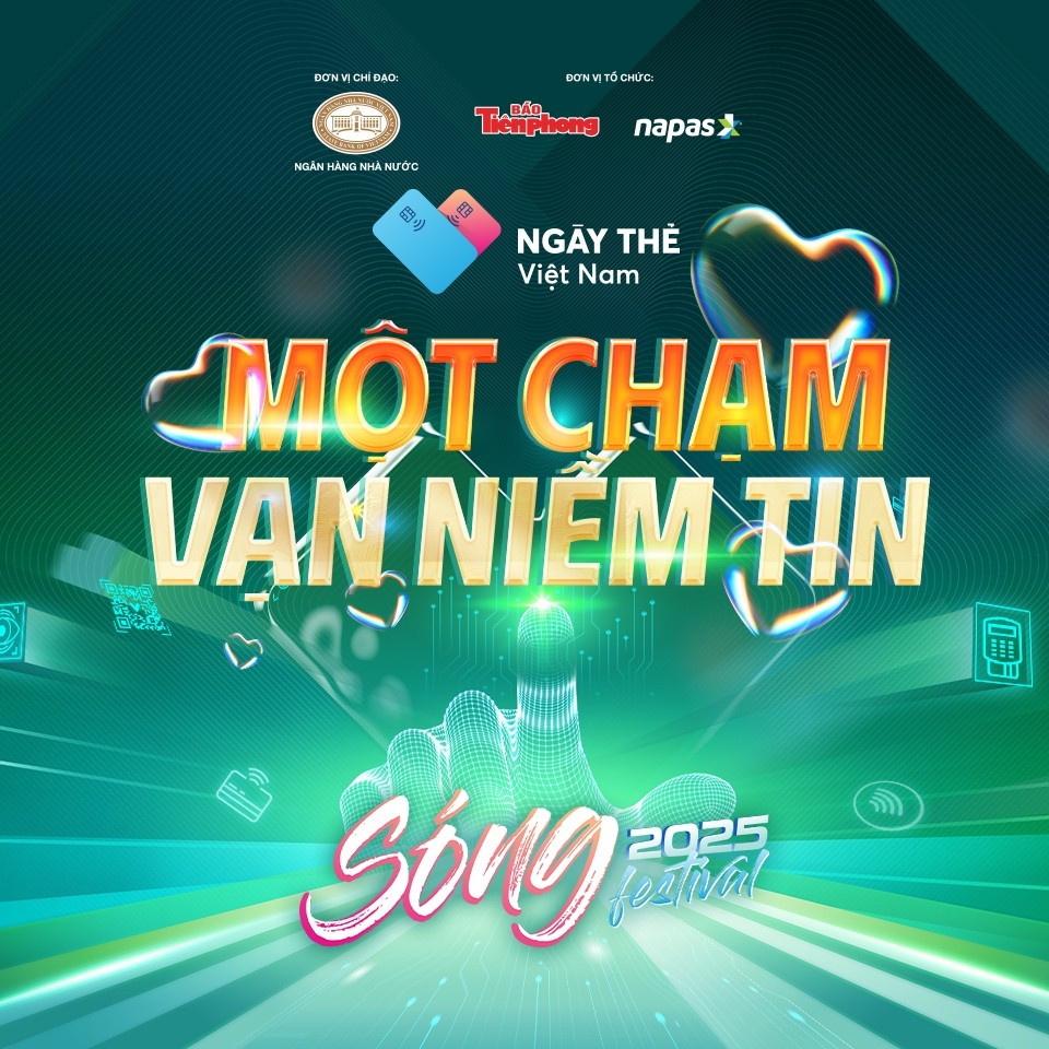 NAPAS tặng vé miễn phí đêm nhạc "CHẠM VIỆT NAM" tại Sóng Festival - Ngày thẻ Việt Nam 2025 - Ảnh 3. NAPAS tặng vé miễn phí đêm nhạc "CHẠM VIỆT NAM" tại Sóng Festival - Ngày thẻ Việt Nam 2025 - Ảnh 3.