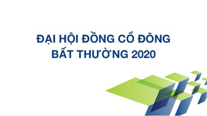 Đại hội đồng cổ đông bất thường ngày 28/8/2020