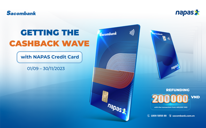 Instant refund of 200,000 VND when opening and paying by NAPAS SACOMBANK domestic credit card