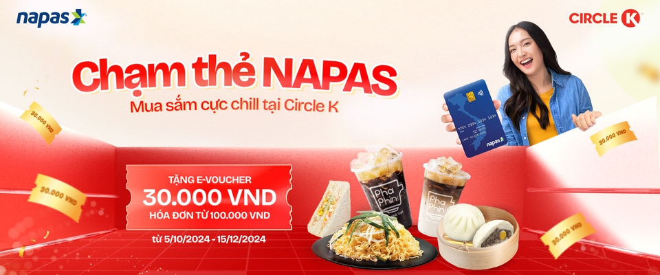 Dạo CIRCLE K, chạm thẻ NAPAS - mua hàng cực chill với e-voucher hấp dẫn- Ảnh 1.